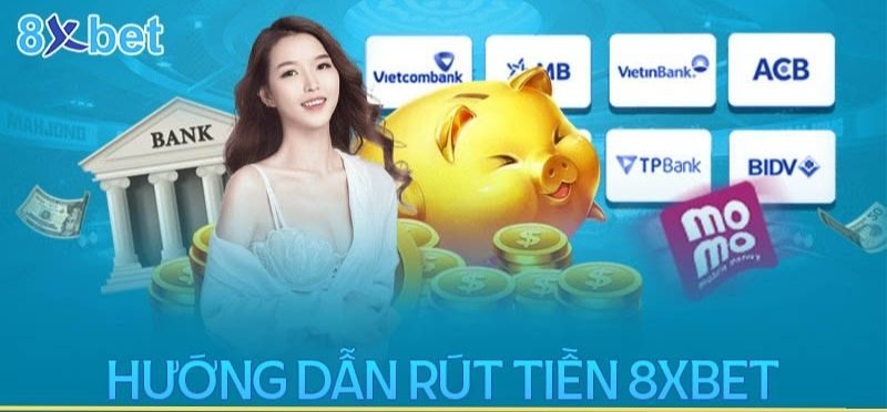 Rút Tiền 8xbet